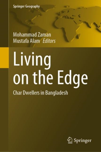 Living on the Edge : Char Dwellers in Bangladesh, Hardback Book