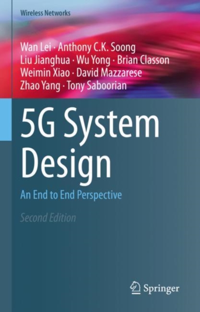 5G System Design : An End to End Perspective, Hardback Book