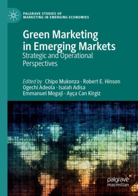 Green Marketing in Emerging Markets : Strategic and Operational Perspectives, Paperback / softback Book