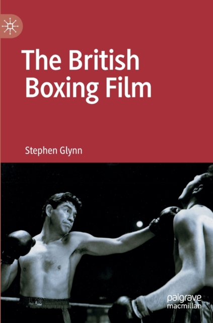 The British Boxing Film, Hardback Book