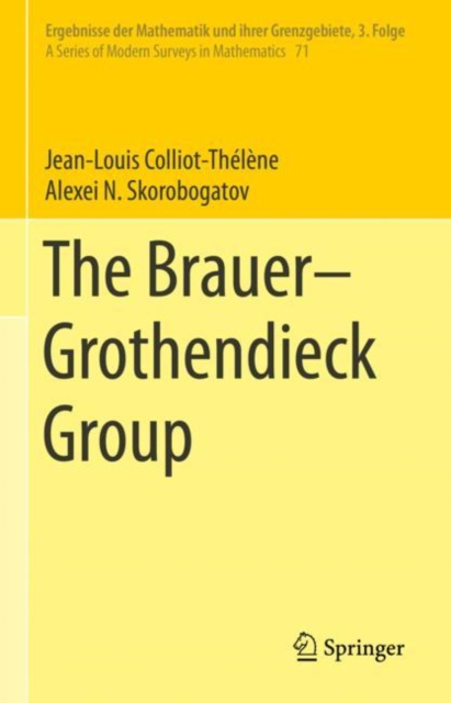 The Brauer-Grothendieck Group, Hardback Book