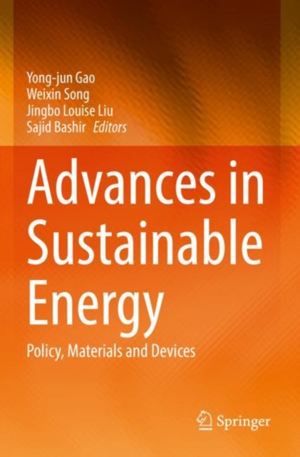 Advances in Sustainable Energy : Policy, Materials and Devices, Paperback / softback Book