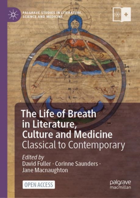 The Life of Breath in Literature, Culture and Medicine : Classical to Contemporary, Hardback Book