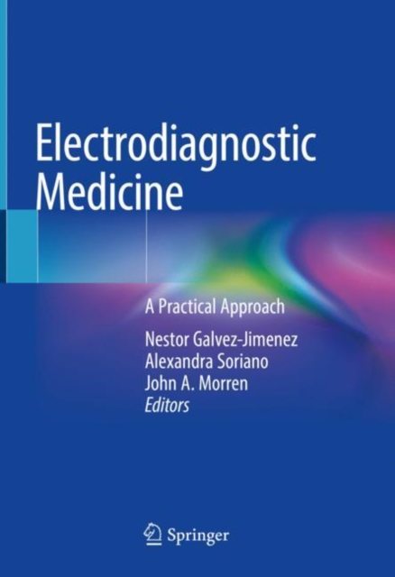 Electrodiagnostic Medicine : A Practical Approach, Hardback Book