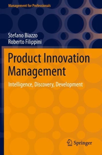 Product Innovation Management : Intelligence, Discovery, Development, Paperback / softback Book