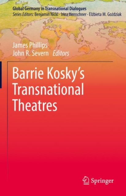 Barrie Kosky’s Transnational Theatres, Hardback Book