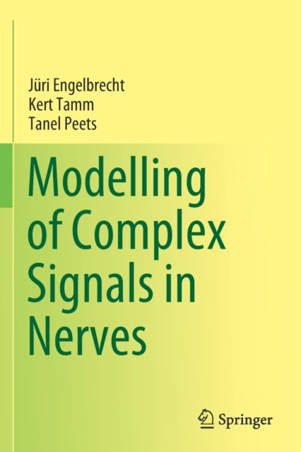 Modelling of Complex Signals in Nerves, Paperback / softback Book