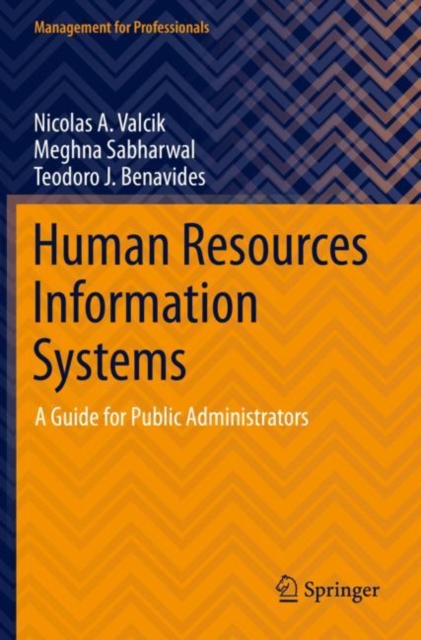 Human Resources Information Systems : A Guide for Public Administrators, Paperback / softback Book