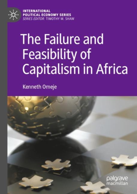 The Failure and Feasibility of Capitalism in Africa, Paperback / softback Book
