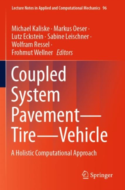 Coupled System Pavement - Tire - Vehicle : A Holistic Computational Approach, Paperback / softback Book