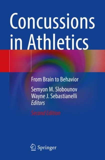 Concussions in Athletics : From Brain to Behavior, Paperback / softback Book