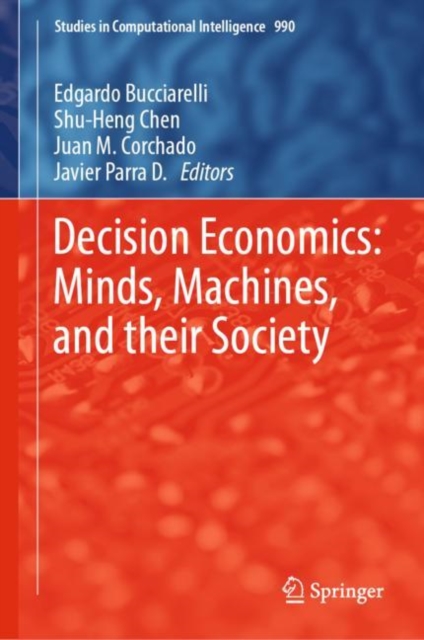 Decision Economics: Minds, Machines, and their Society, Hardback Book