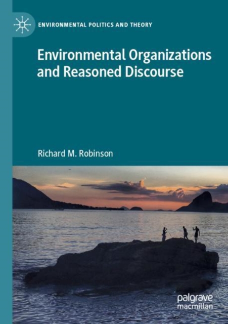 Environmental Organizations and Reasoned Discourse, Paperback / softback Book