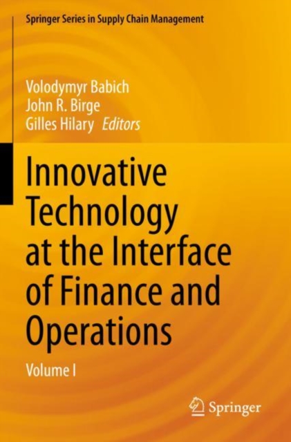 Innovative Technology at the Interface of Finance and Operations : Volume I, Paperback / softback Book