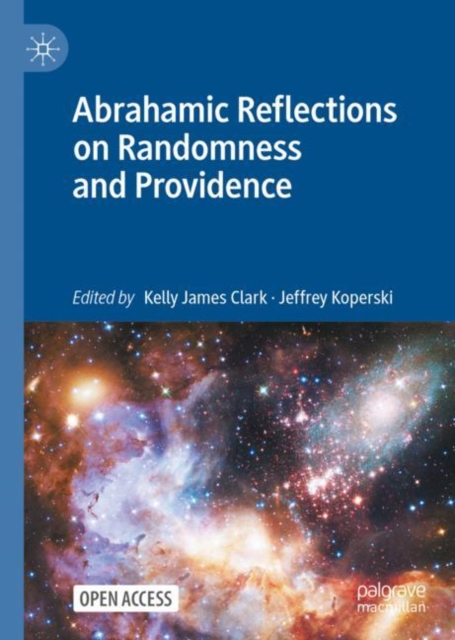 Abrahamic Reflections on Randomness and Providence, Hardback Book