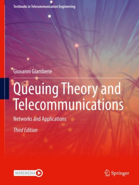 Queuing Theory and Telecommunications : Networks and Applications, Hardback Book