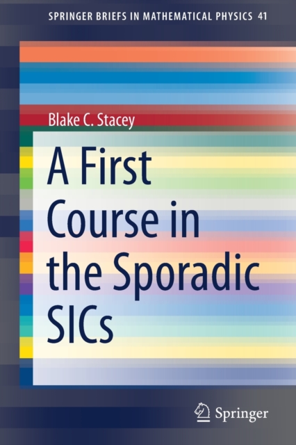 A First Course in the Sporadic SICs, Paperback / softback Book