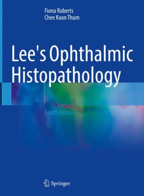 Lee's Ophthalmic Histopathology, Hardback Book
