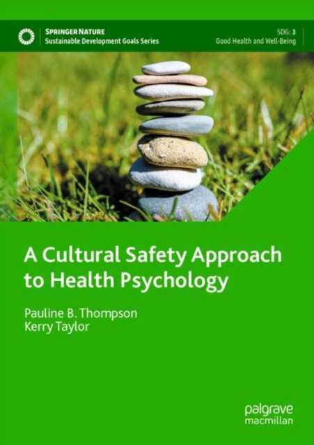 A Cultural Safety Approach to Health Psychology, Paperback / softback Book