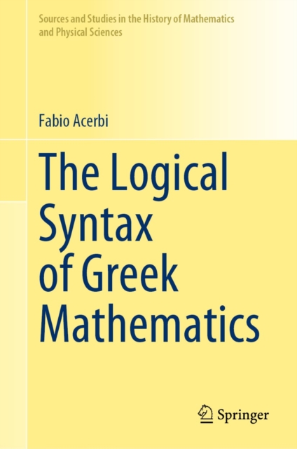 The Logical Syntax of Greek Mathematics, PDF eBook