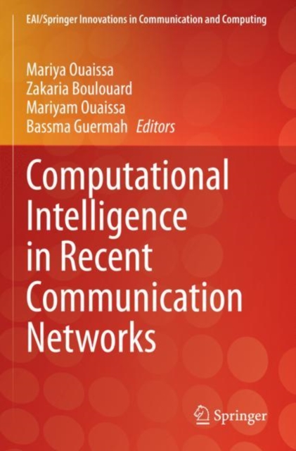 Computational Intelligence in Recent Communication Networks, Paperback / softback Book