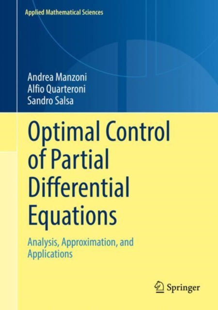 Optimal Control of Partial Differential Equations : Analysis, Approximation, and Applications, PDF eBook