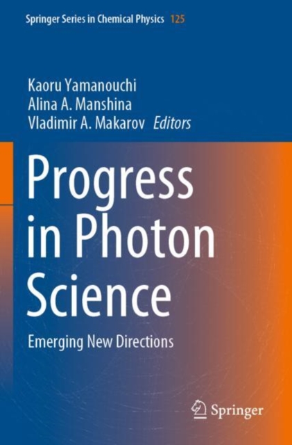 Progress in Photon Science : Emerging New Directions, Paperback / softback Book