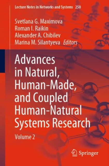 Advances in Natural, Human-Made, and Coupled Human-Natural Systems Research : Volume 2, Paperback / softback Book