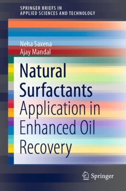 Natural Surfactants : Application in Enhanced Oil Recovery, Paperback / softback Book