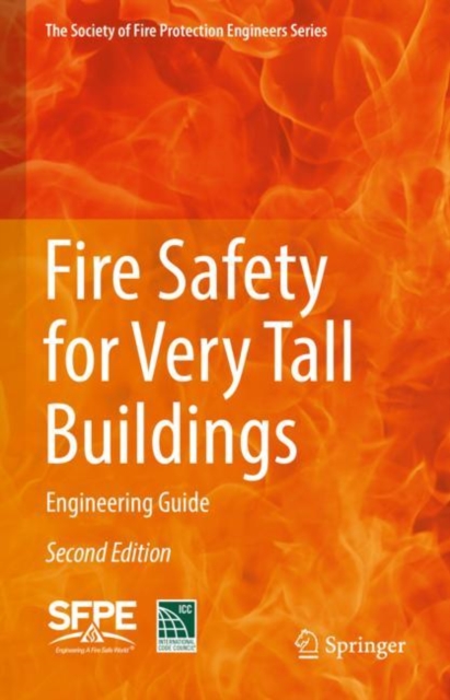 Fire Safety for Very Tall Buildings : Engineering Guide, Hardback Book