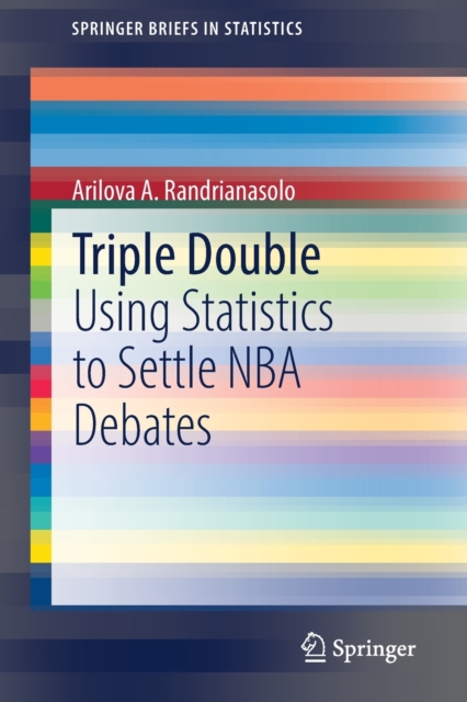 Triple Double : Using Statistics to Settle NBA Debates, Paperback / softback Book