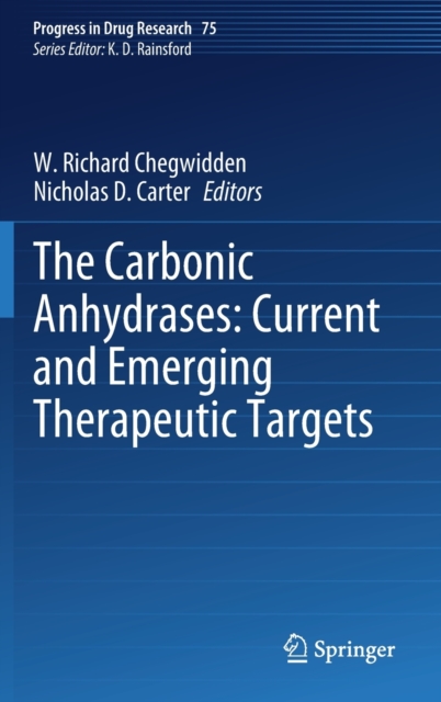 The Carbonic Anhydrases: Current and Emerging Therapeutic Targets, Hardback Book