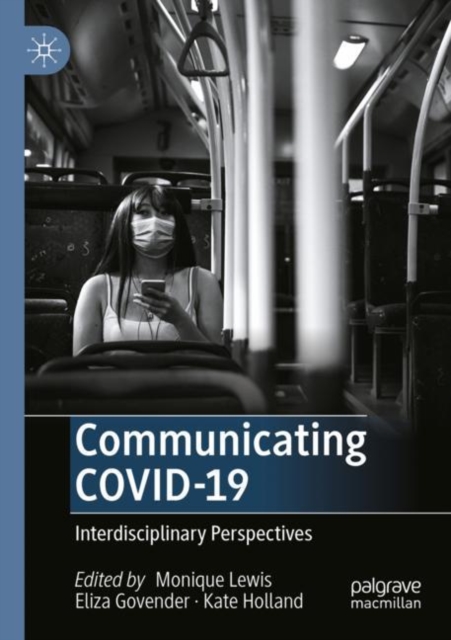 Communicating COVID-19 : Interdisciplinary Perspectives, Paperback / softback Book