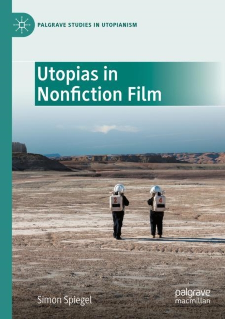 Utopias in Nonfiction Film, Paperback / softback Book