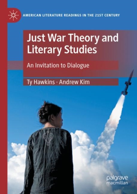 Just War Theory and Literary Studies : An Invitation to Dialogue, Paperback / softback Book