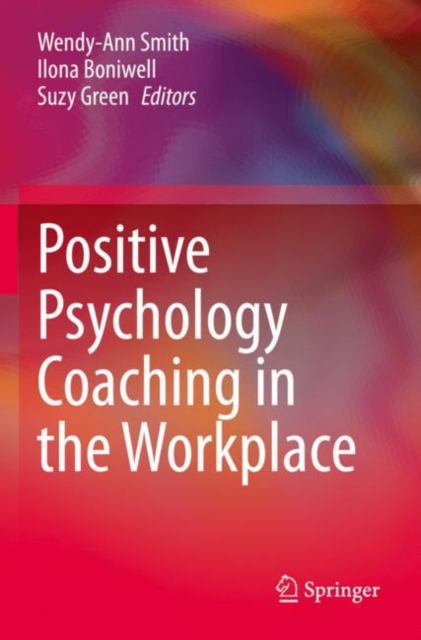 Positive Psychology Coaching in the Workplace, Paperback / softback Book