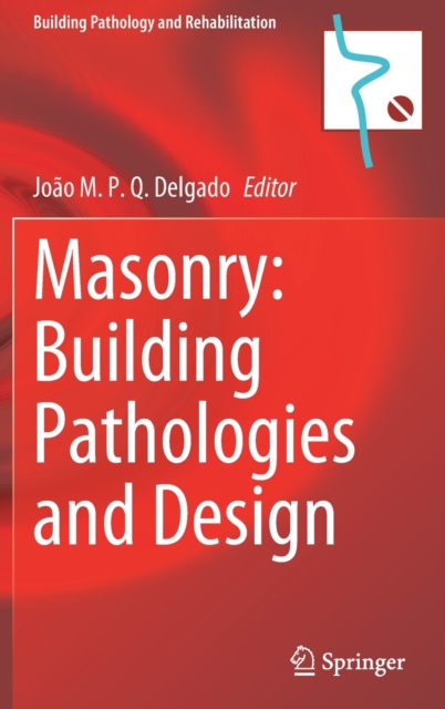 Masonry: Building Pathologies and Design, Hardback Book