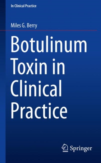 Botulinum Toxin in Clinical Practice, Paperback / softback Book