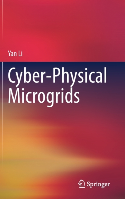 Cyber-Physical Microgrids, Hardback Book