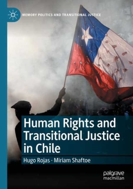 Human Rights and Transitional Justice in Chile, Paperback / softback Book
