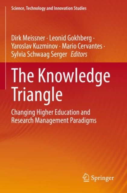 The Knowledge Triangle : Changing Higher Education and Research Management Paradigms, Paperback / softback Book