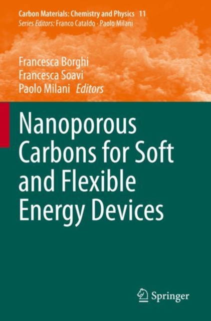 Nanoporous Carbons for Soft and Flexible Energy Devices, Paperback / softback Book