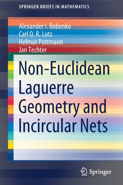Non-Euclidean Laguerre Geometry and Incircular Nets, Paperback / softback Book
