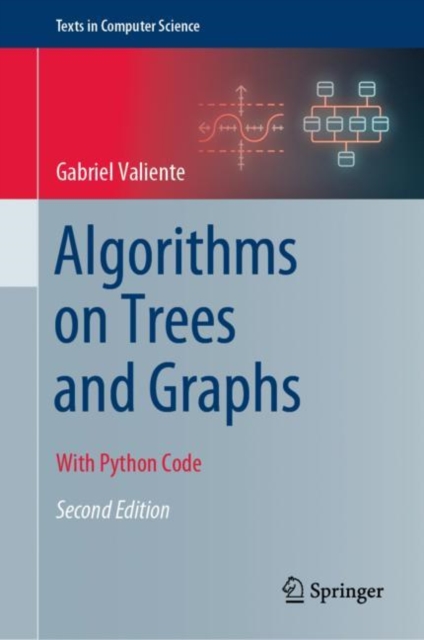 Algorithms on Trees and Graphs : With Python Code: Gabriel Valiente ...