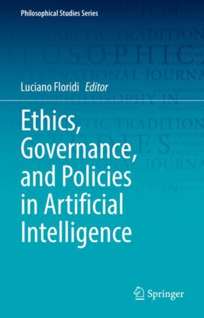 Ethics, Governance, and Policies in Artificial Intelligence, Hardback Book