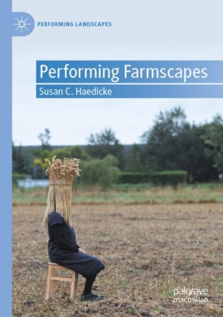 Performing Farmscapes, Paperback / softback Book