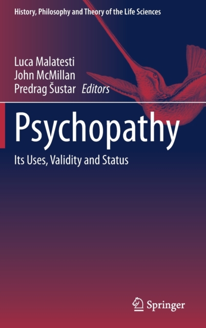 Psychopathy : Its Uses, Validity and Status, Hardback Book