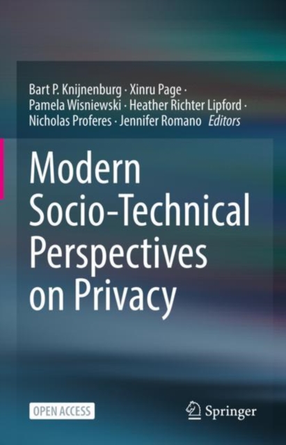 Modern Socio-Technical Perspectives on Privacy, Hardback Book