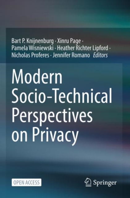 Modern Socio-Technical Perspectives on Privacy, Paperback / softback Book