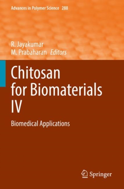 Chitosan for Biomaterials IV : Biomedical Applications, Paperback / softback Book